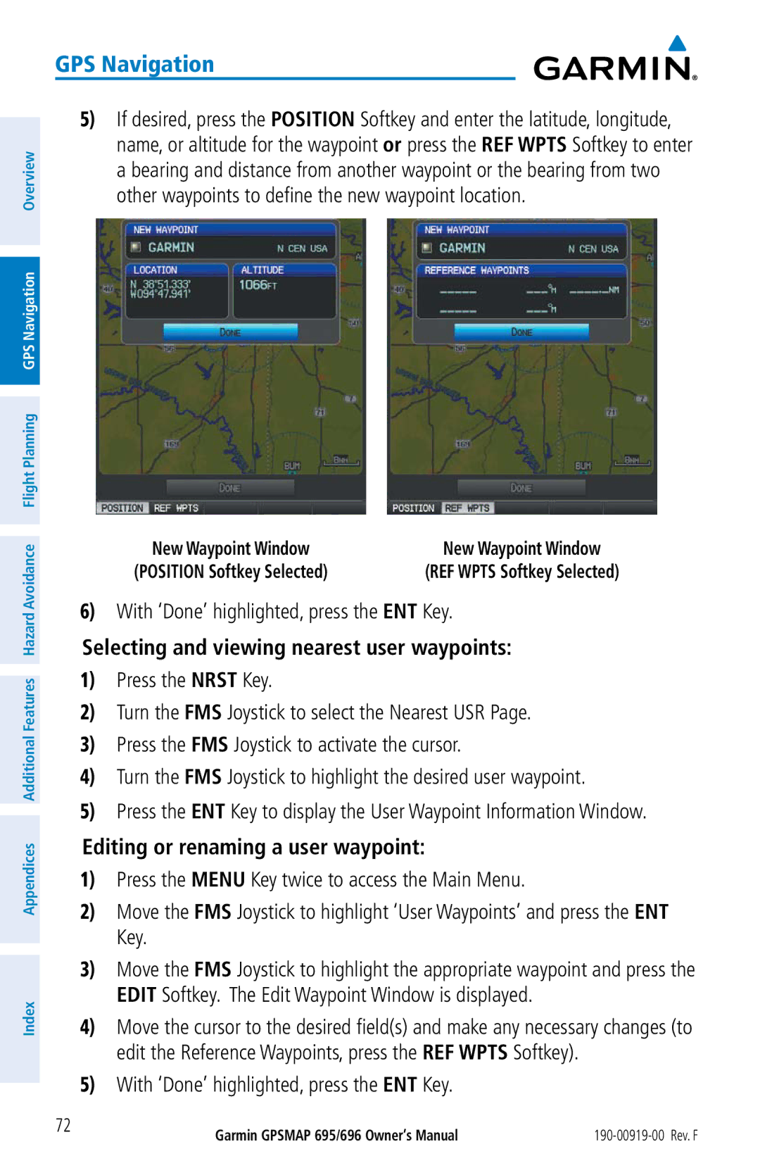 Garmin 695, 696 owner manual With ‘Done’ highlighted, press the ENT Key, Selecting and viewing nearest user waypoints 