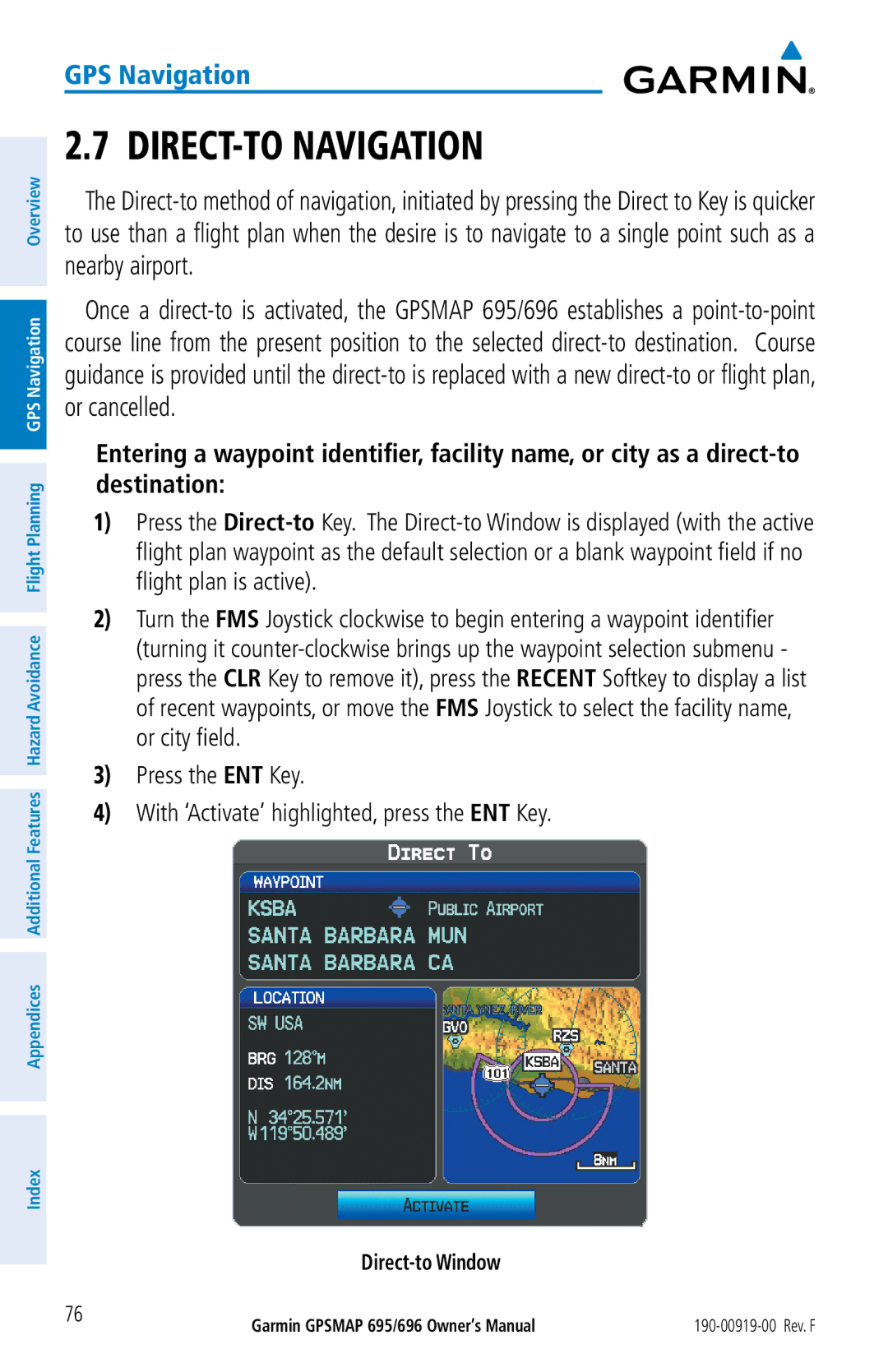 Garmin 695, 696 owner manual DIRECT-TO Navigation, Direct-to Window 