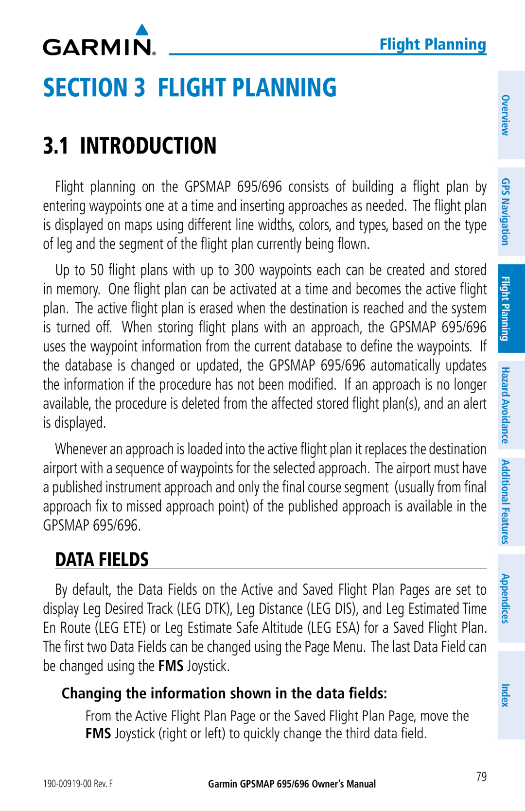 Garmin 696, 695 owner manual Data Fields, Changing the information shown in the data fields 