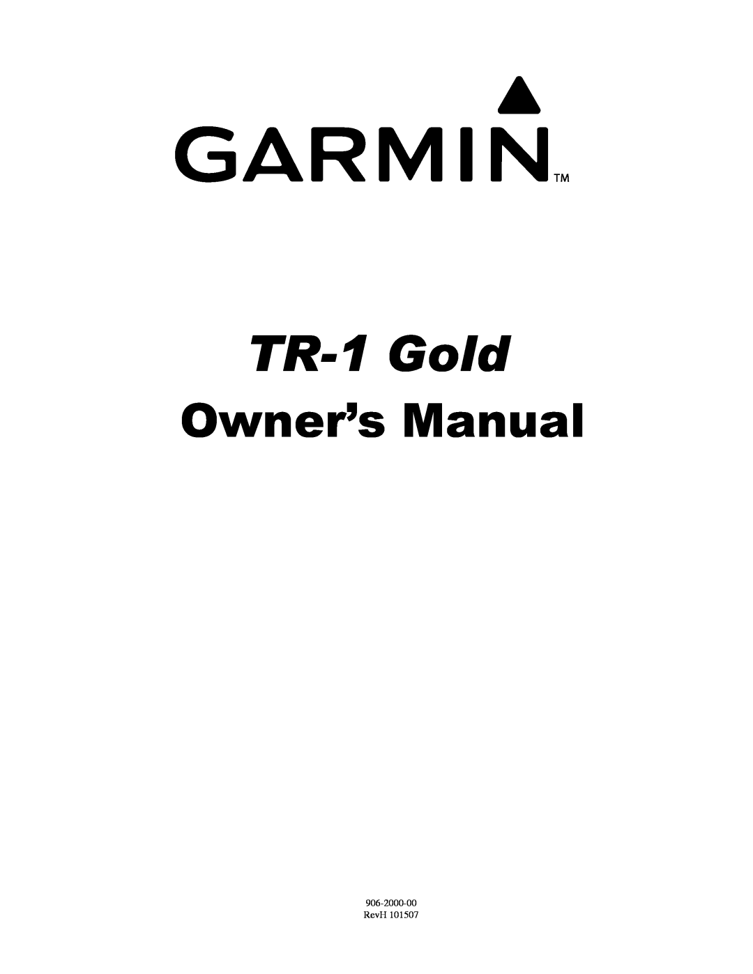 Garmin 906-2000-00 owner manual TR-1 Gold, Owner’s Manual, RevH 