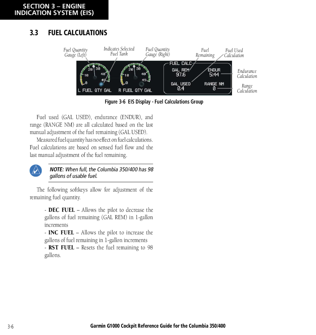 Garmin Columbia 350/400 manual Fuel Calculations, RST Fuel Resets the fuel remaining to 98 gallons 