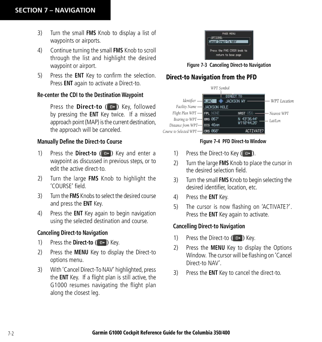 Garmin Columbia 350/400 manual Manually Deﬁne the Direct-to Course, Turn the large FMS Knob to highlight the ‘COURSE’ ﬁeld 