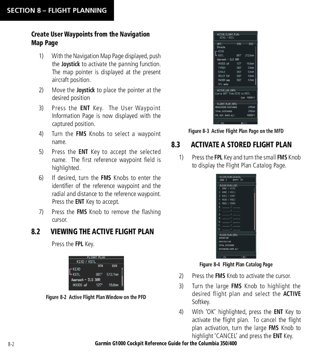 Garmin Columbia 350/400 manual Create User Waypoints from the Navigation Map, Press the FPL Key 