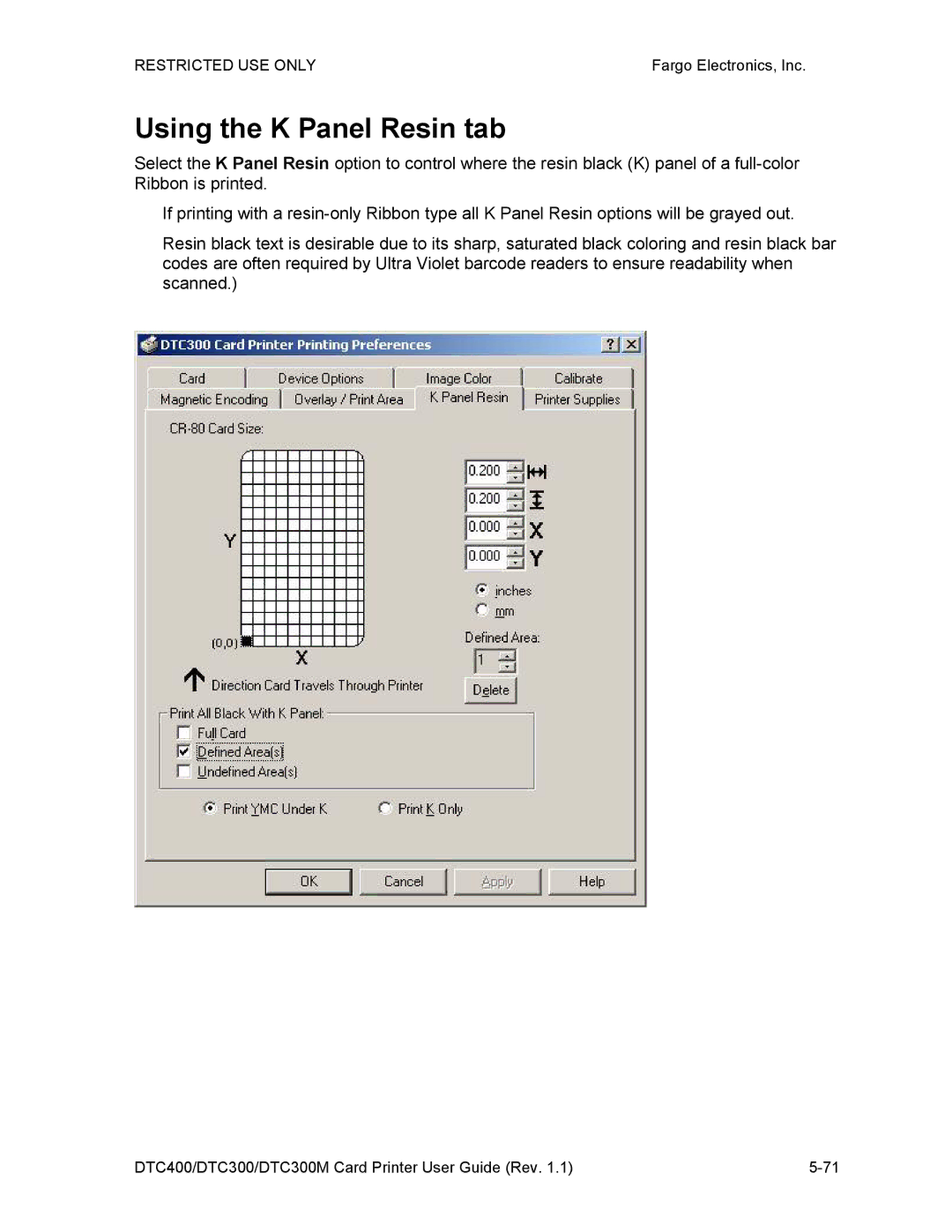 Garmin DTC300 manual Using the K Panel Resin tab 