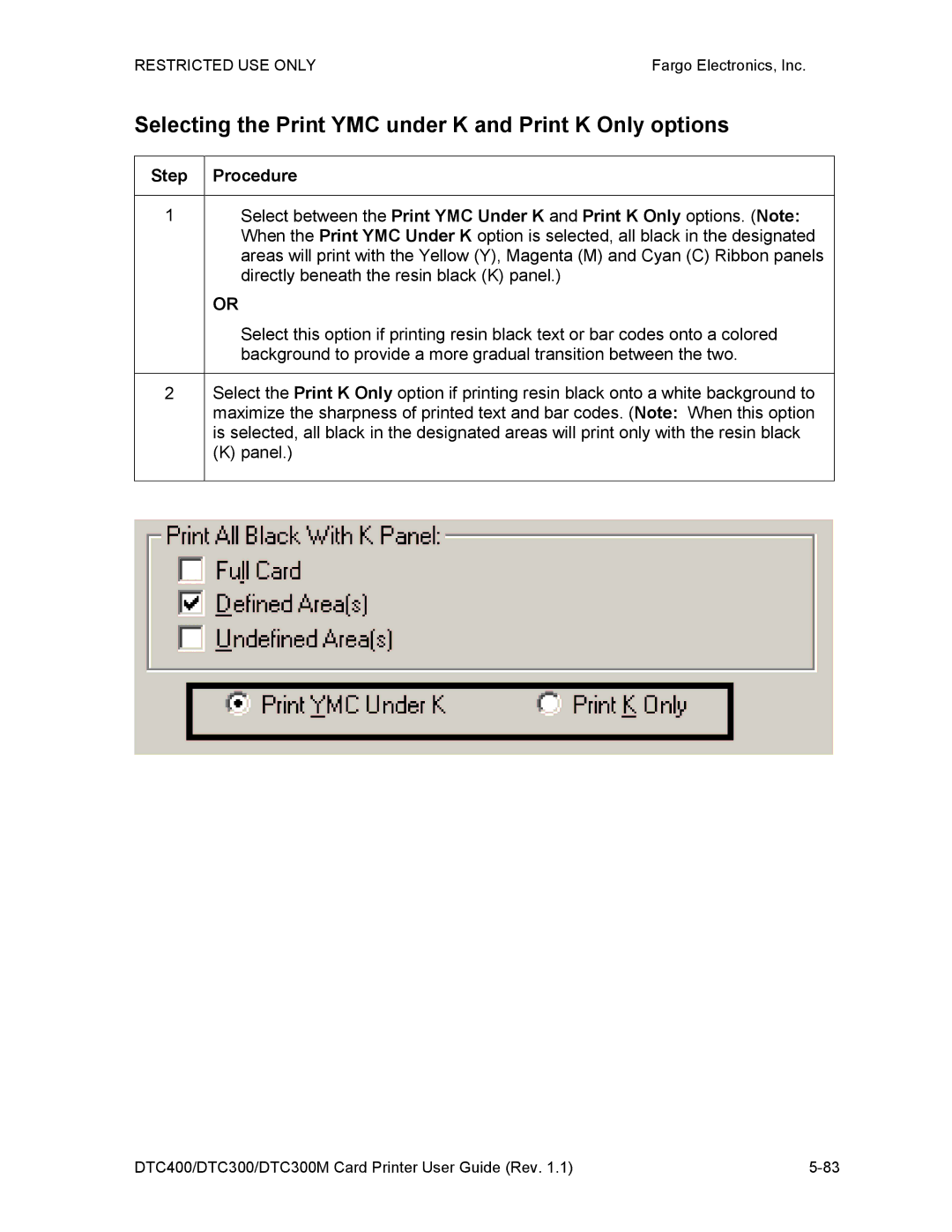 Garmin DTC300 manual Selecting the Print YMC under K and Print K Only options 