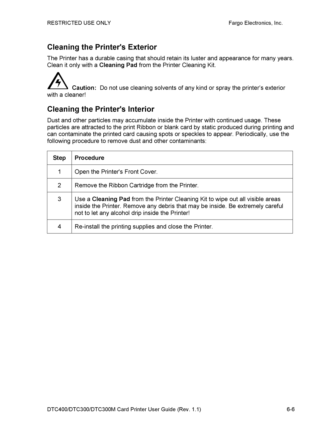 Garmin DTC300 manual Cleaning the Printers Exterior, Cleaning the Printers Interior 