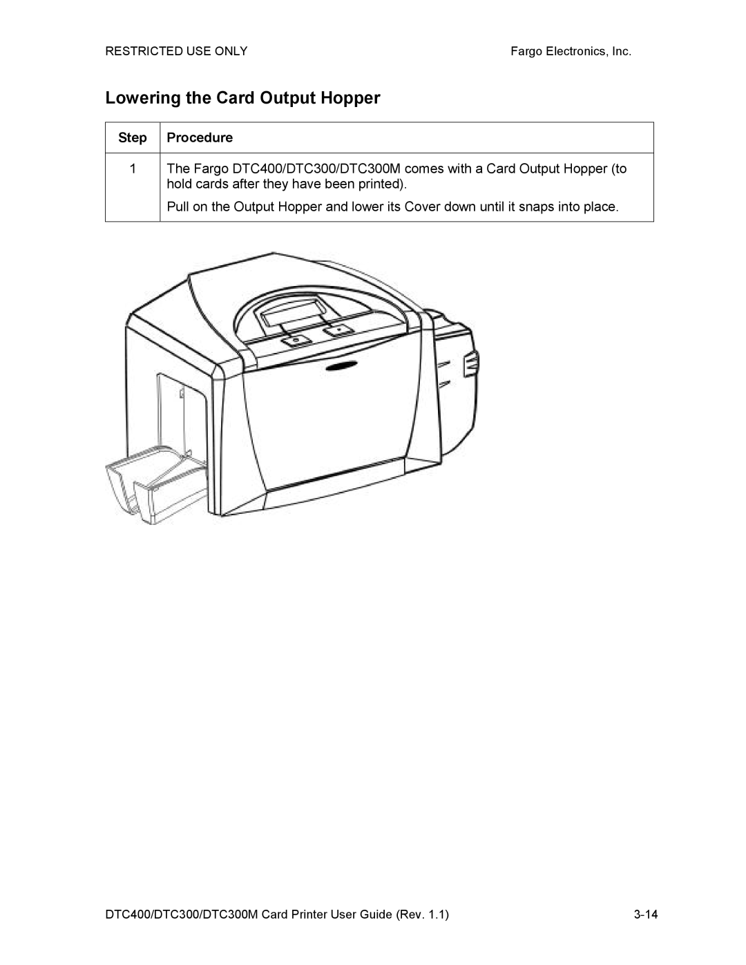 Garmin DTC300 manual Lowering the Card Output Hopper, Step Procedure 