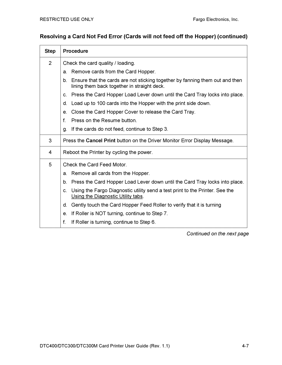 Garmin DTC300 manual Check the card quality / loading, Remove cards from the Card Hopper, Press on the Resume button 