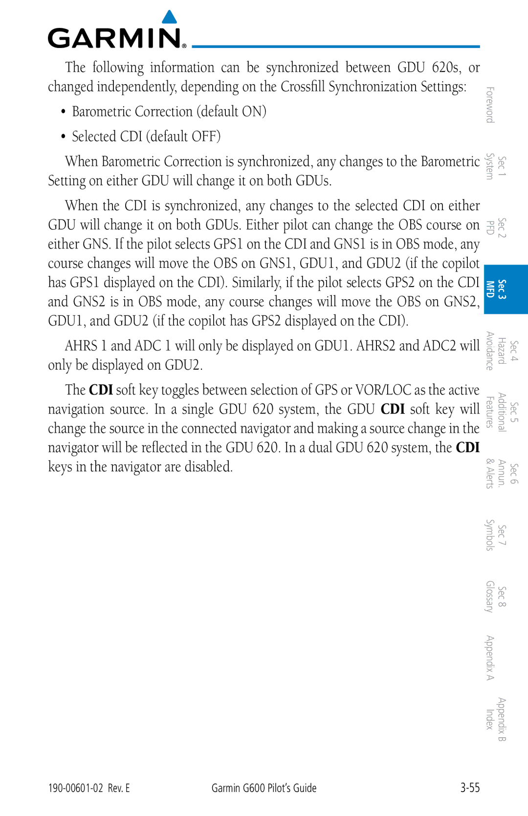 Garmin G600 manual Barometric Correction default on Selected CDI default OFF 