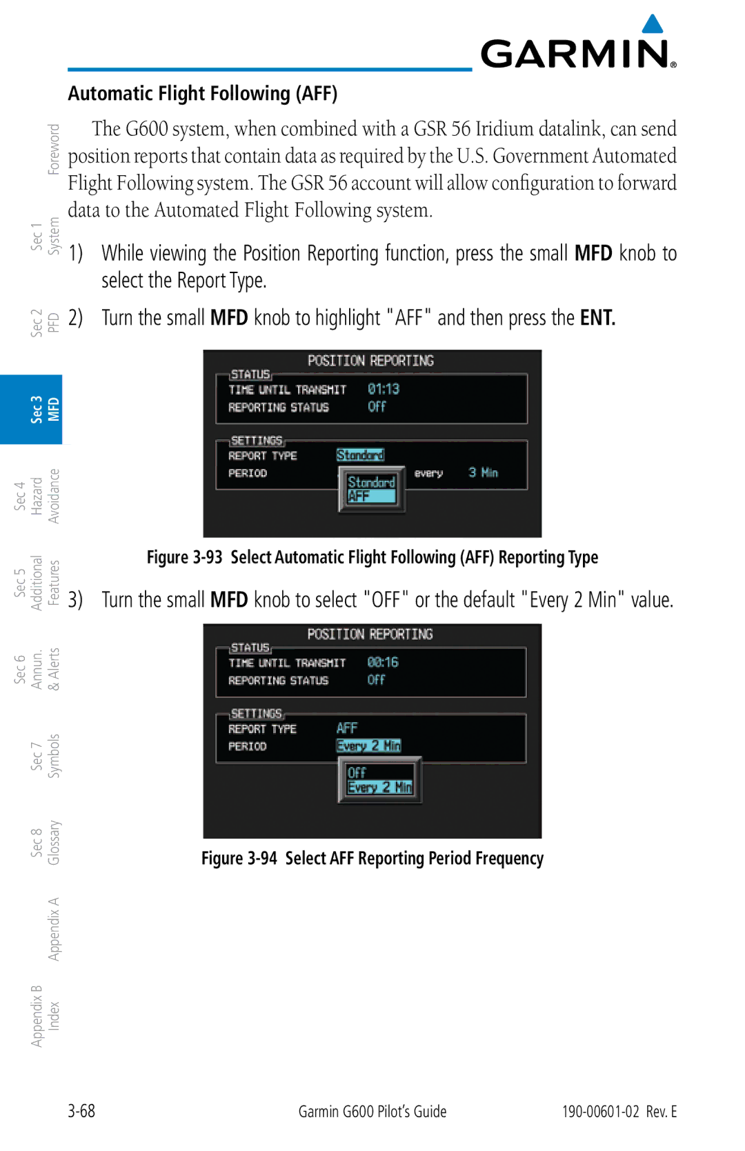 Garmin G600 manual Automatic Flight Following AFF, Select AFF Reporting Period Frequency 