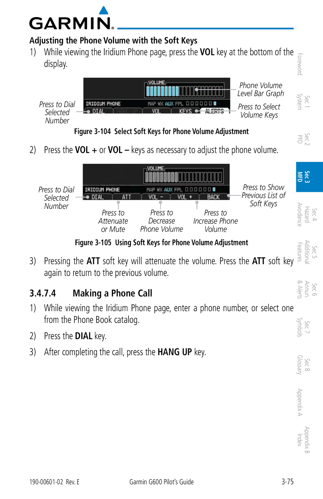 Garmin G600 manual Making a Phone Call, Adjusting the Phone Volume with the Soft Keys, Press to, Attenuate, Or Mute 