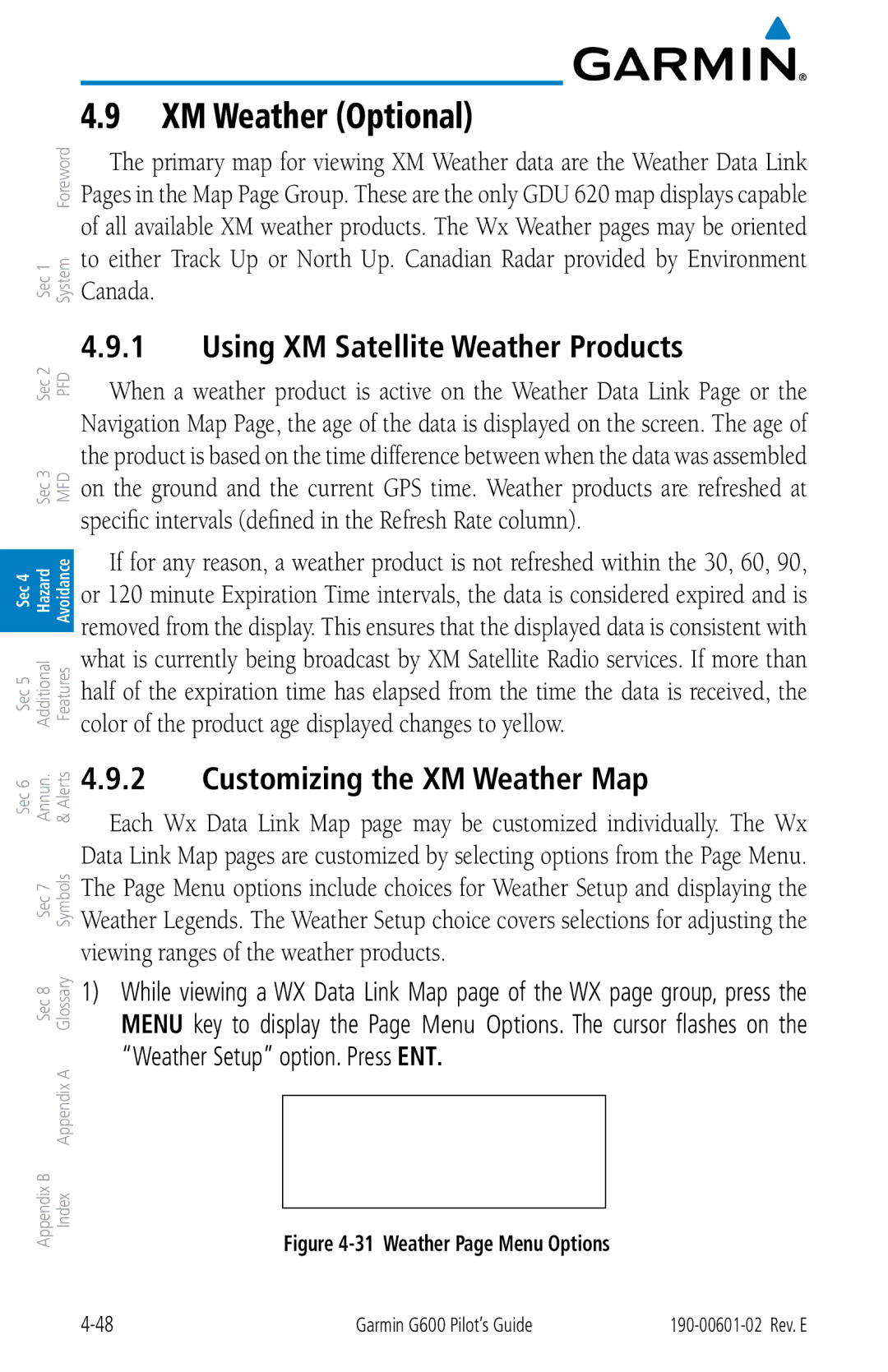 Garmin G600 manual XM Weather Optional, Using XM Satellite Weather Products, Customizing the XM Weather Map 