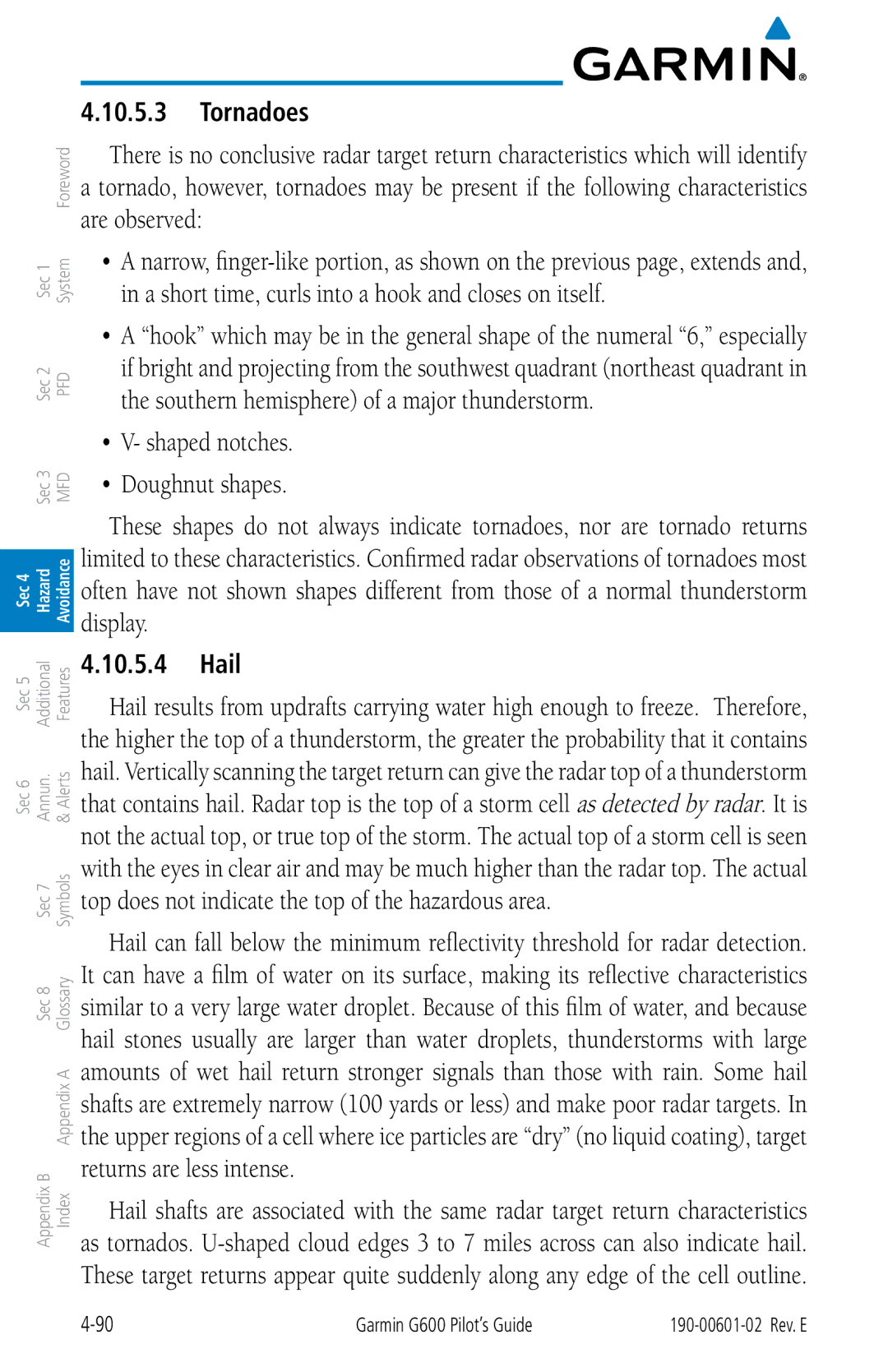 Garmin G600 manual Tornadoes, Shaped notches Doughnut shapes, Hail 