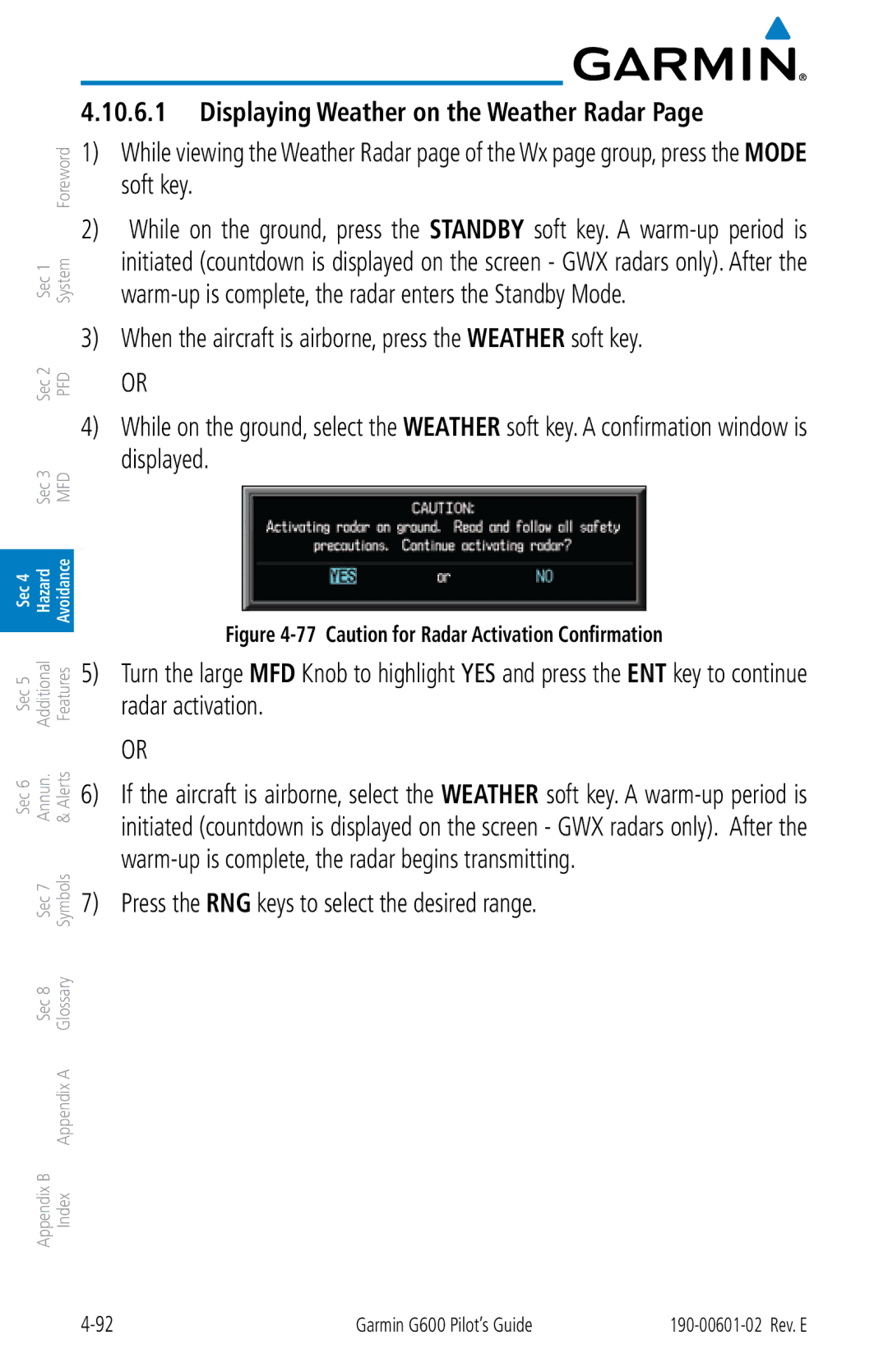 Garmin G600 manual Displaying Weather on the Weather Radar, Press the RNG keys to select the desired range 