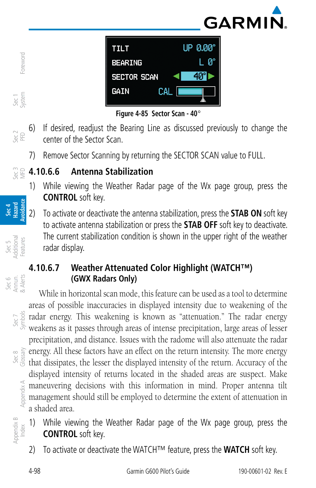 Garmin G600 manual Antenna Stabilization, Weather Attenuated Color Highlight Watch, GWX Radars Only 