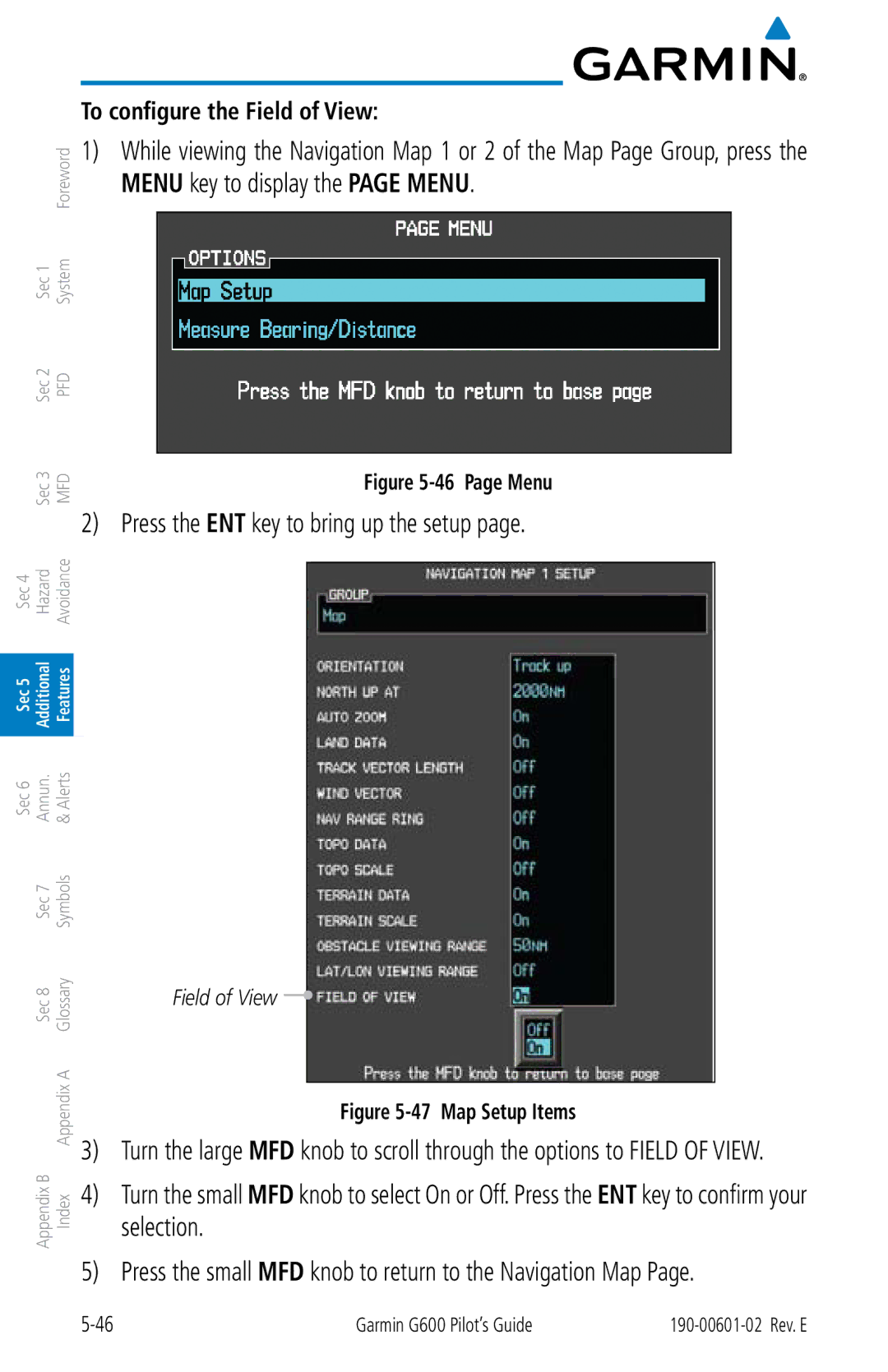 Garmin G600 manual Press the ENT key to bring up the setup, To configure the Field of View 