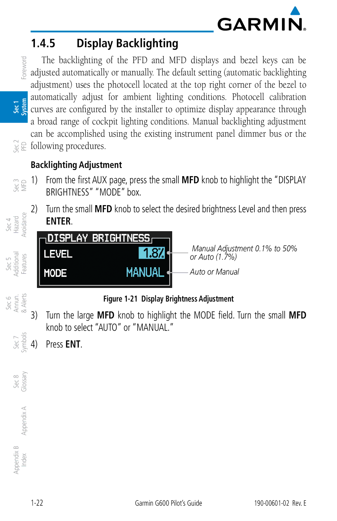 Garmin G600 manual Display Backlighting, Backlighting Adjustment, Manual Adjustment 0.1% to 50% or Auto 1.7% Auto or Manual 