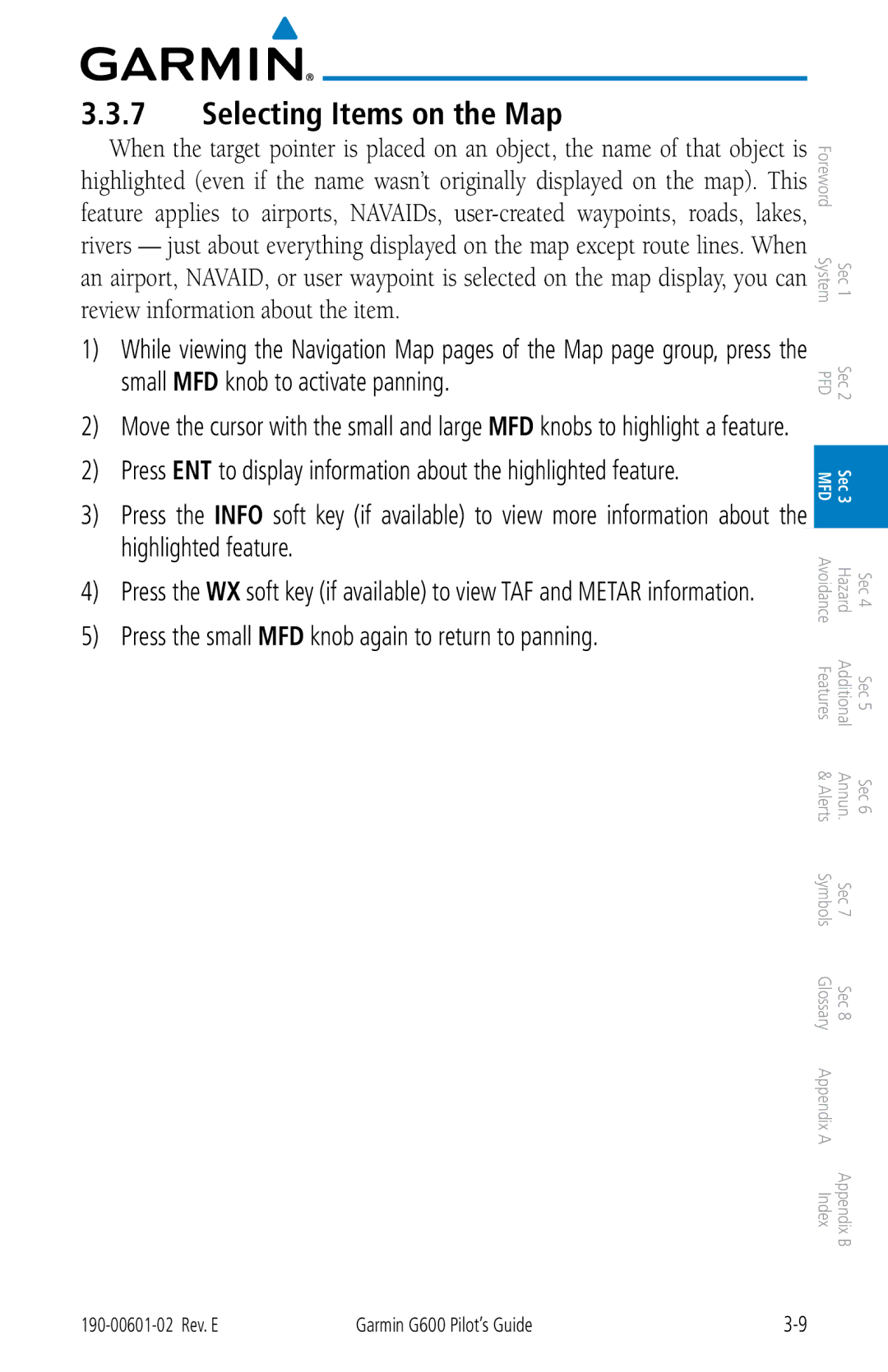 Garmin G600 manual Selecting Items on the Map, Press the small MFD knob again to return to panning 