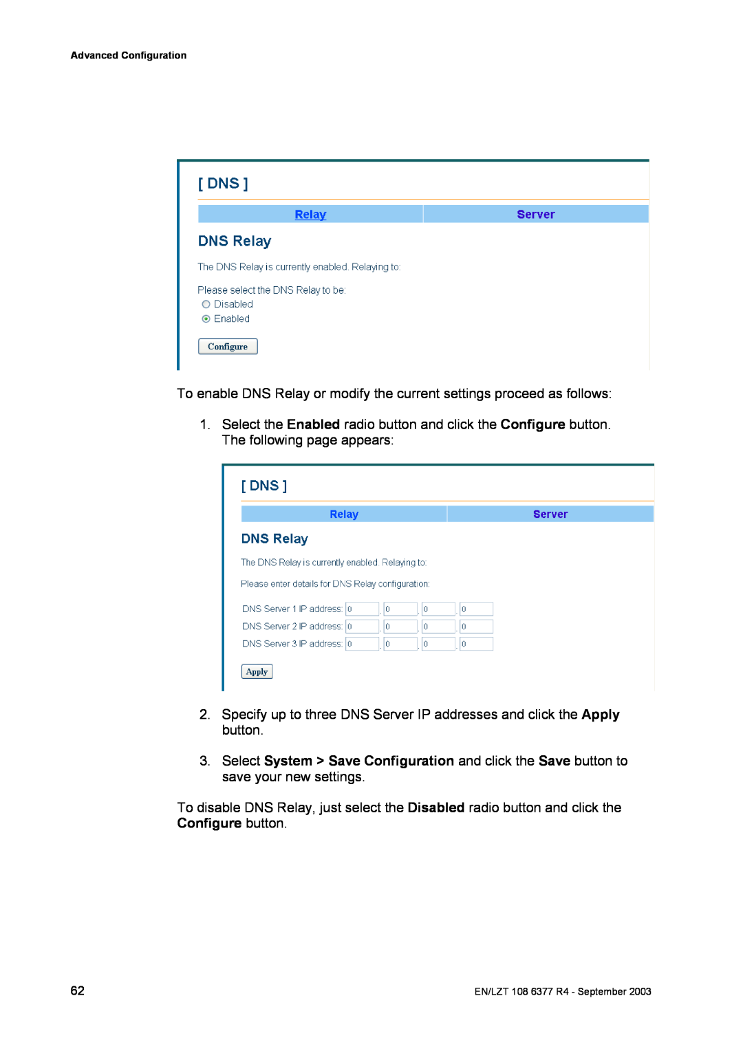 Garmin HN294DP/DI manual To enable DNS Relay or modify the current settings proceed as follows 