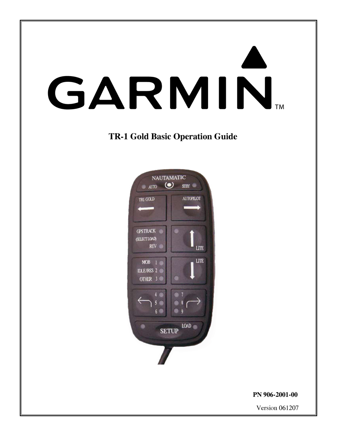 Garmin PN 906-2001-00 manual TR-1 Gold Basic Operation Guide 