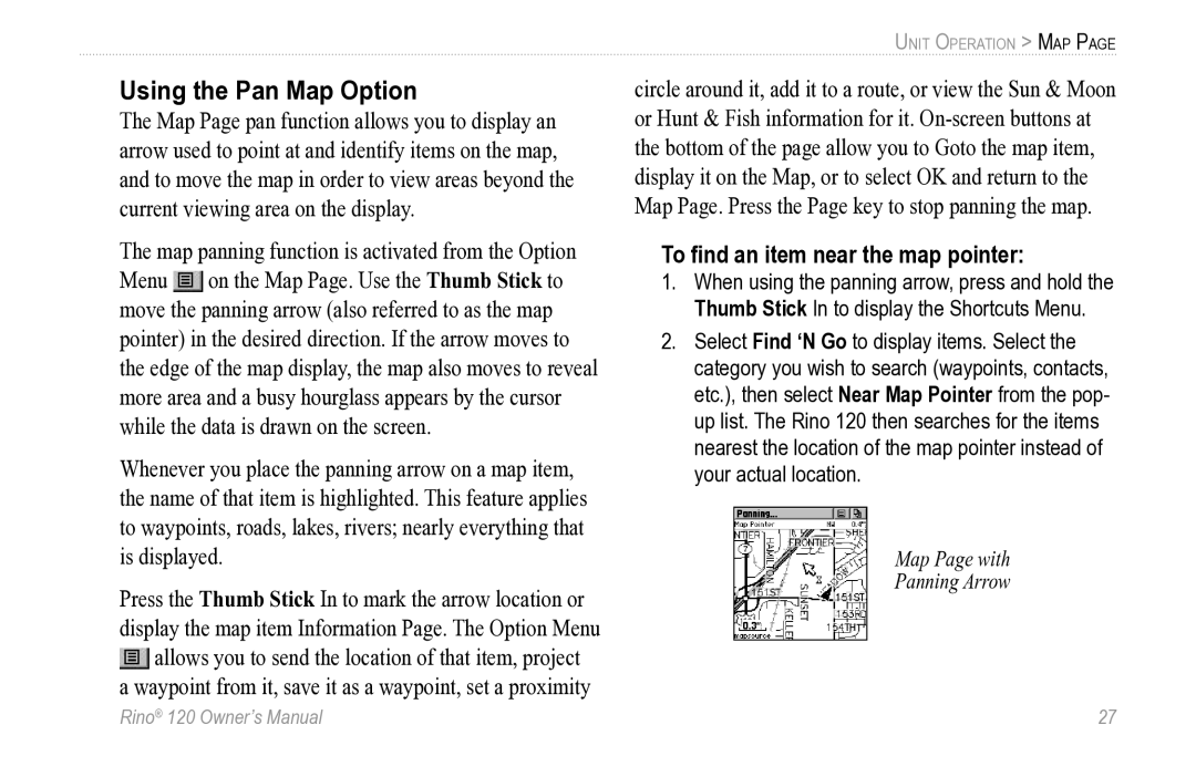 Garmin Rino 120 owner manual Using the Pan Map Option, To ﬁnd an item near the map pointer 