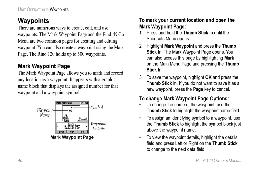 Garmin Rino 120 owner manual Waypoints, To mark your current location and open the Mark Waypoint 