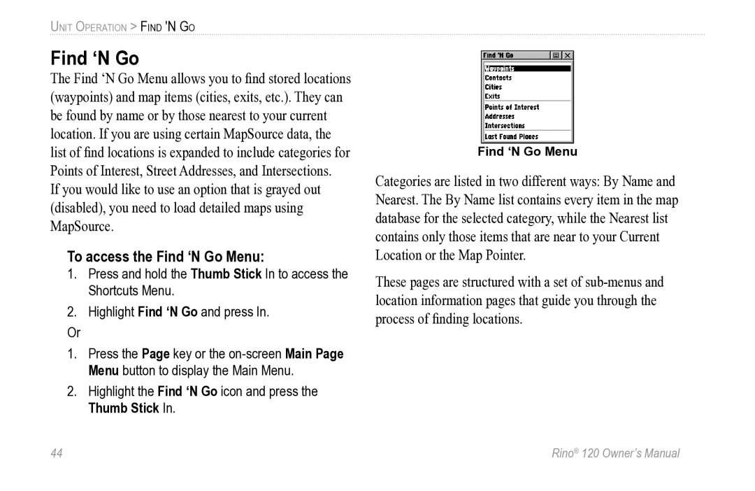 Garmin Rino 120 owner manual To access the Find ‘N Go Menu 