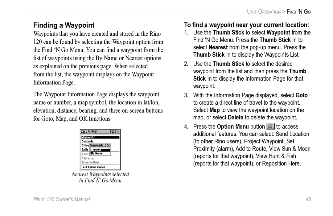 Garmin Rino 120 owner manual Finding a Waypoint, To ﬁnd a waypoint near your current location 