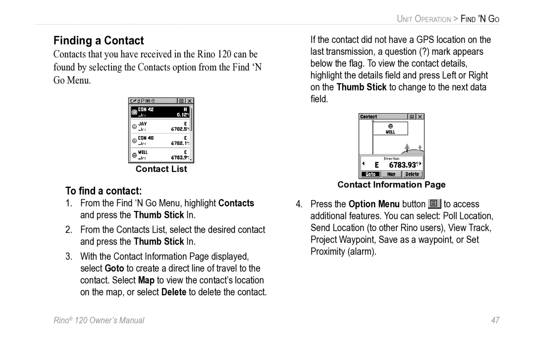 Garmin Rino 120 owner manual Finding a Contact, To ﬁnd a contact 