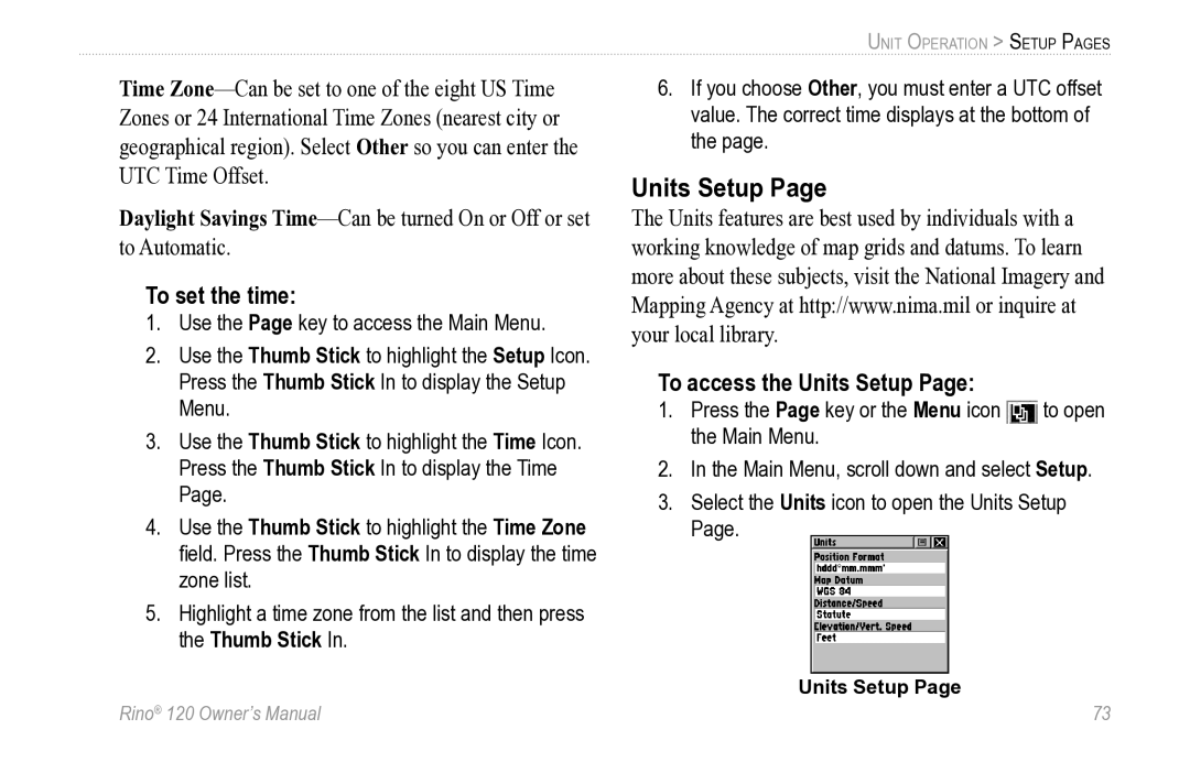 Garmin Rino 120 owner manual To set the time, To access the Units Setup 