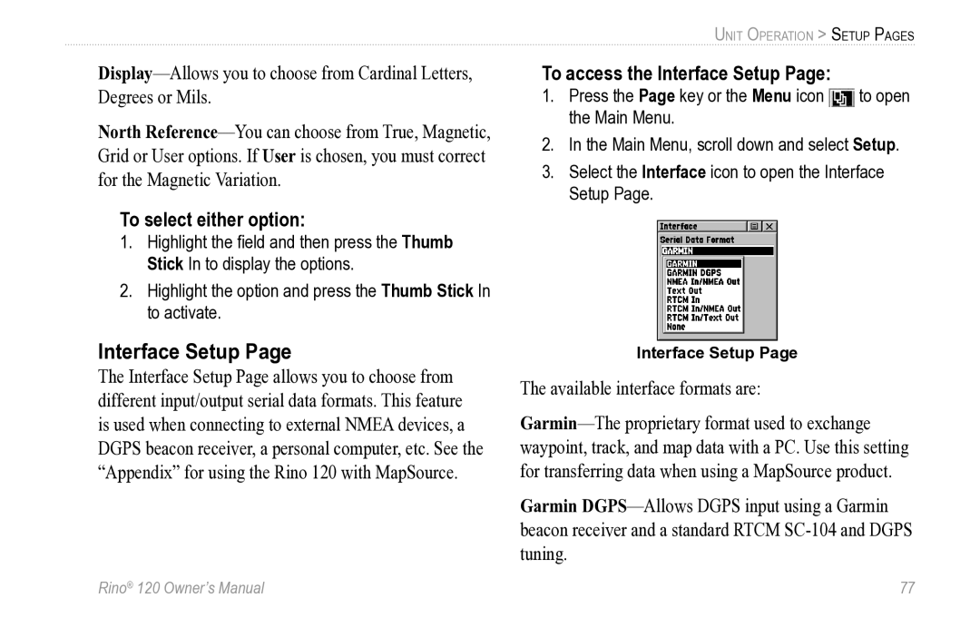 Garmin Rino 120 owner manual To select either option, To access the Interface Setup 