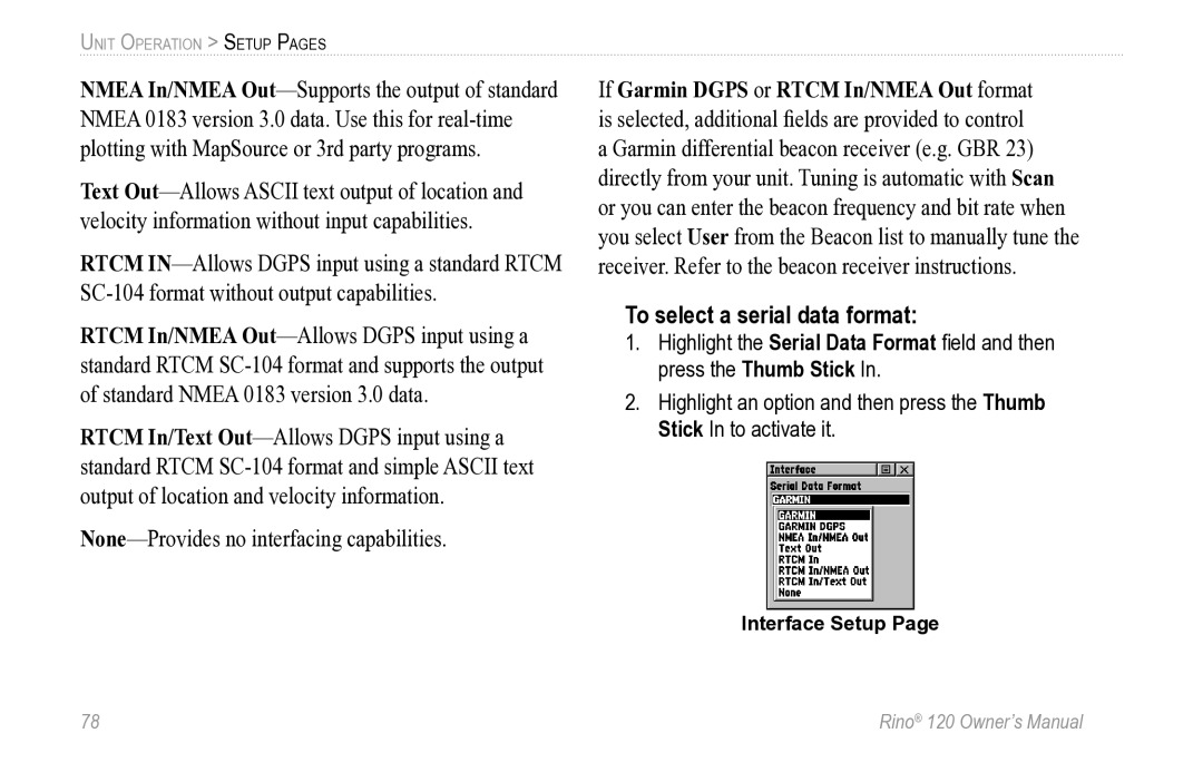 Garmin Rino 120 owner manual None-Provides no interfacing capabilities, To select a serial data format 