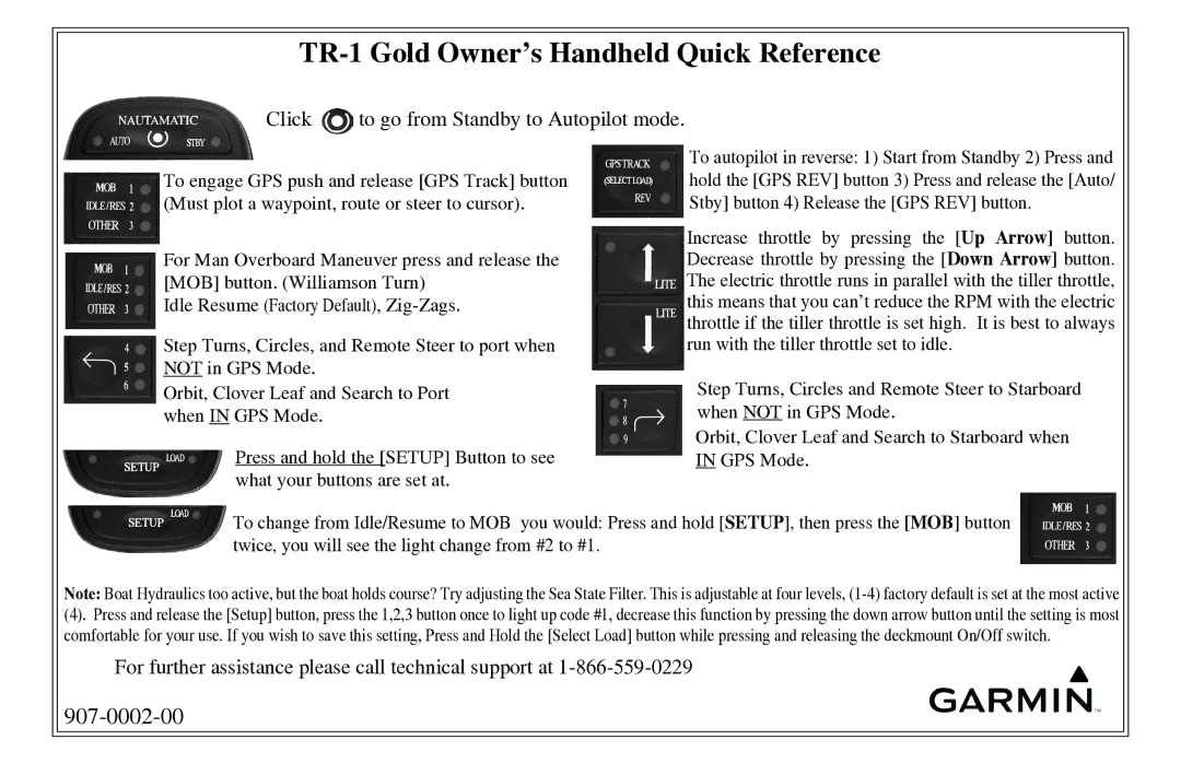 Garmin manual TR-1 Gold Owner’s Handheld Quick Reference, Click to go from Standby to Autopilot mode 