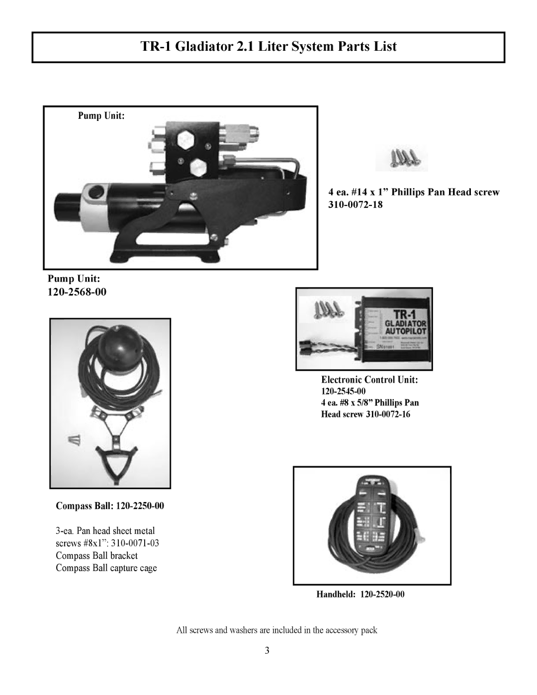 Garmin manual TR-1 Gladiator 2.1 Liter System Parts List, Ea. #14 x 1 Phillips Pan Head screw 310-0072-18 Pump Unit 