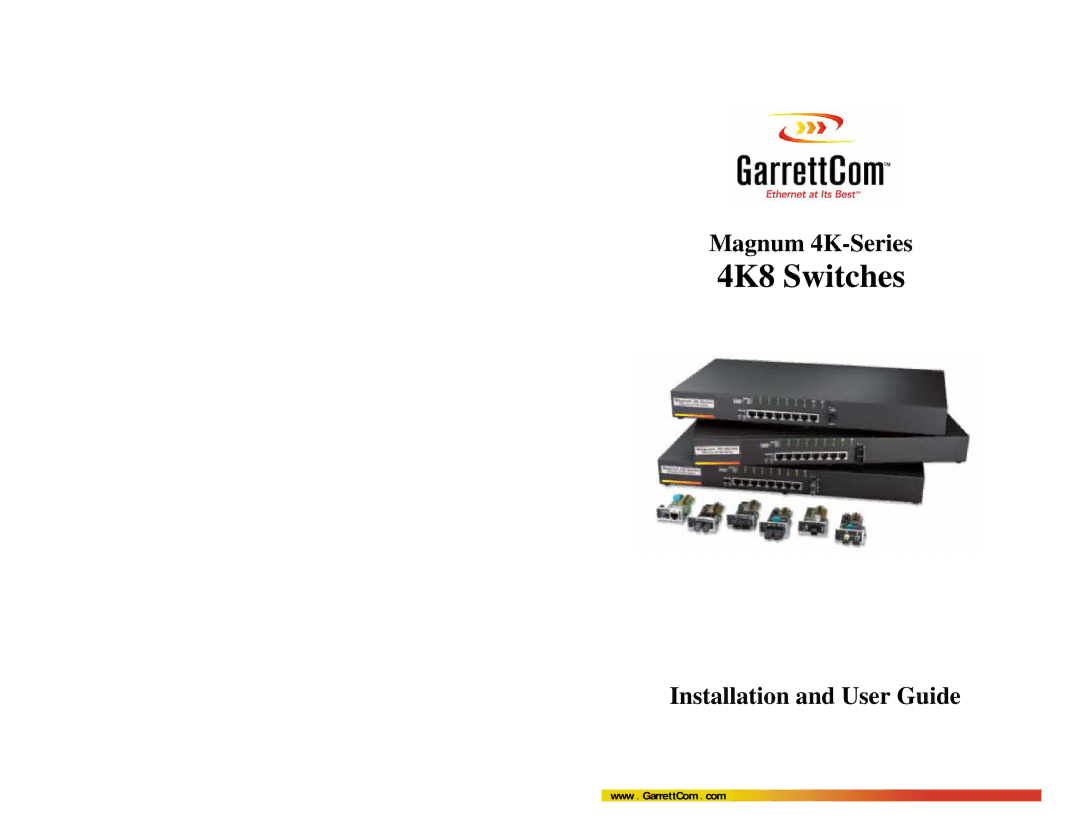 GarrettCom 4K-Series manual 4K8 Switches 