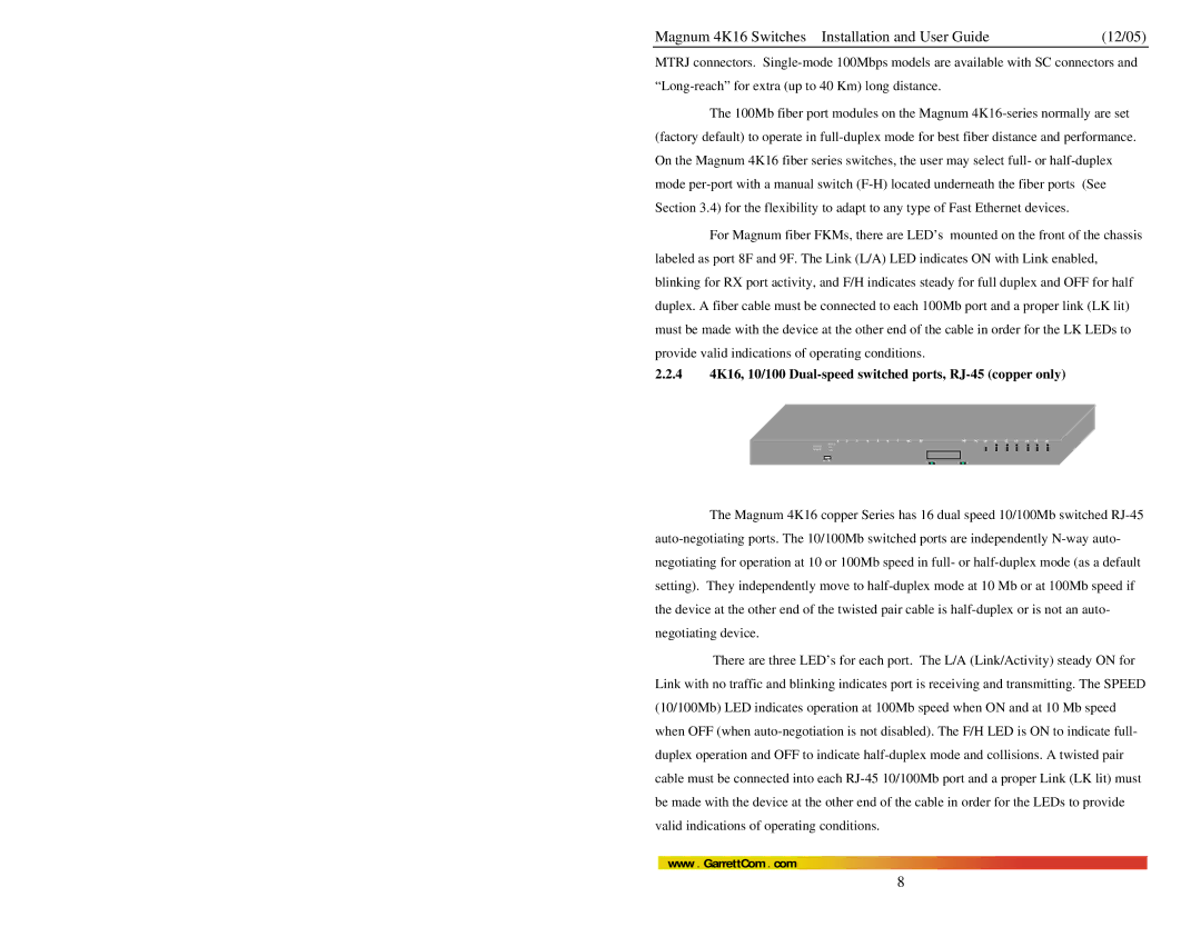 GarrettCom manual 4 4K16, 10/100 Dual-speed switched ports, RJ-45 copper only 