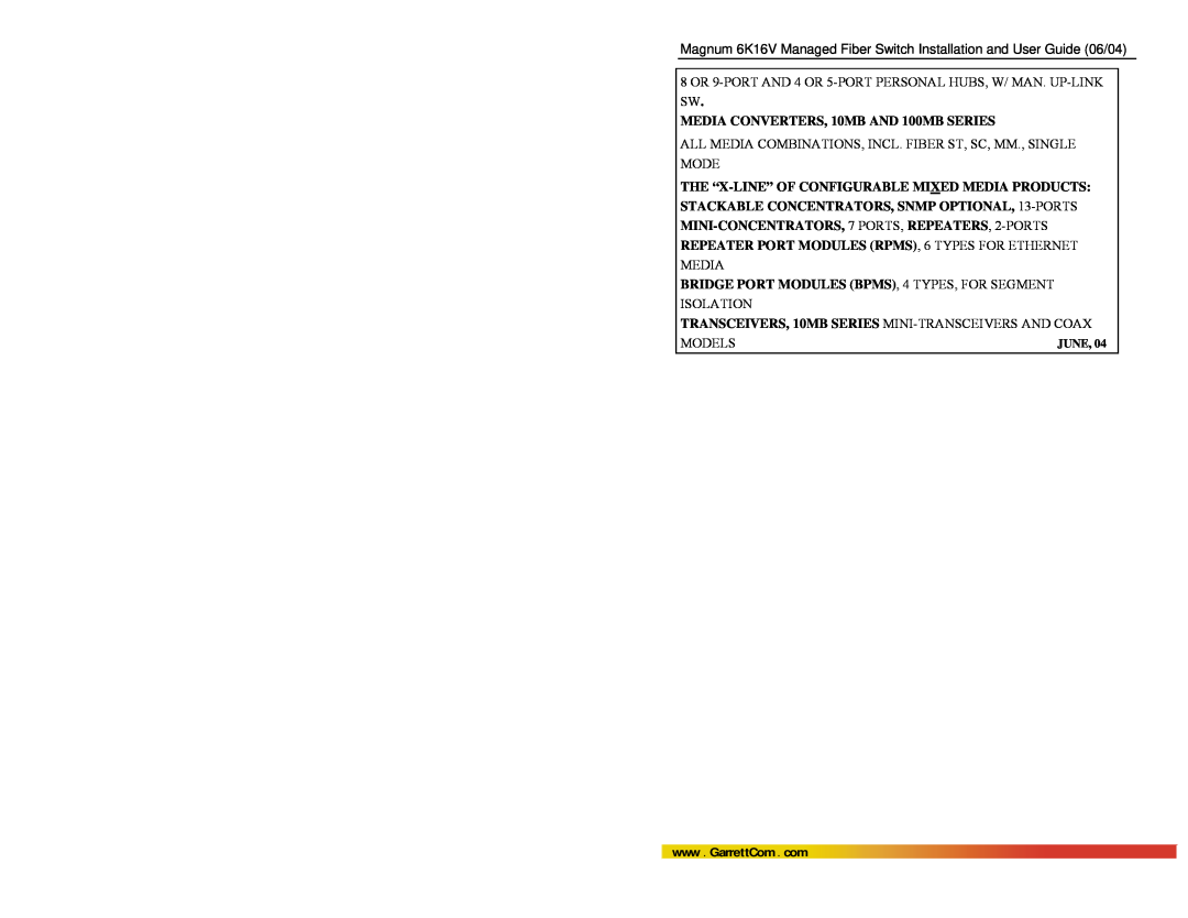 GarrettCom 6K16V manual MEDIA CONVERTERS, 10MB AND 100MB SERIES, BRIDGE PORT MODULES BPMS, 4 TYPES, FOR SEGMENT, Models 