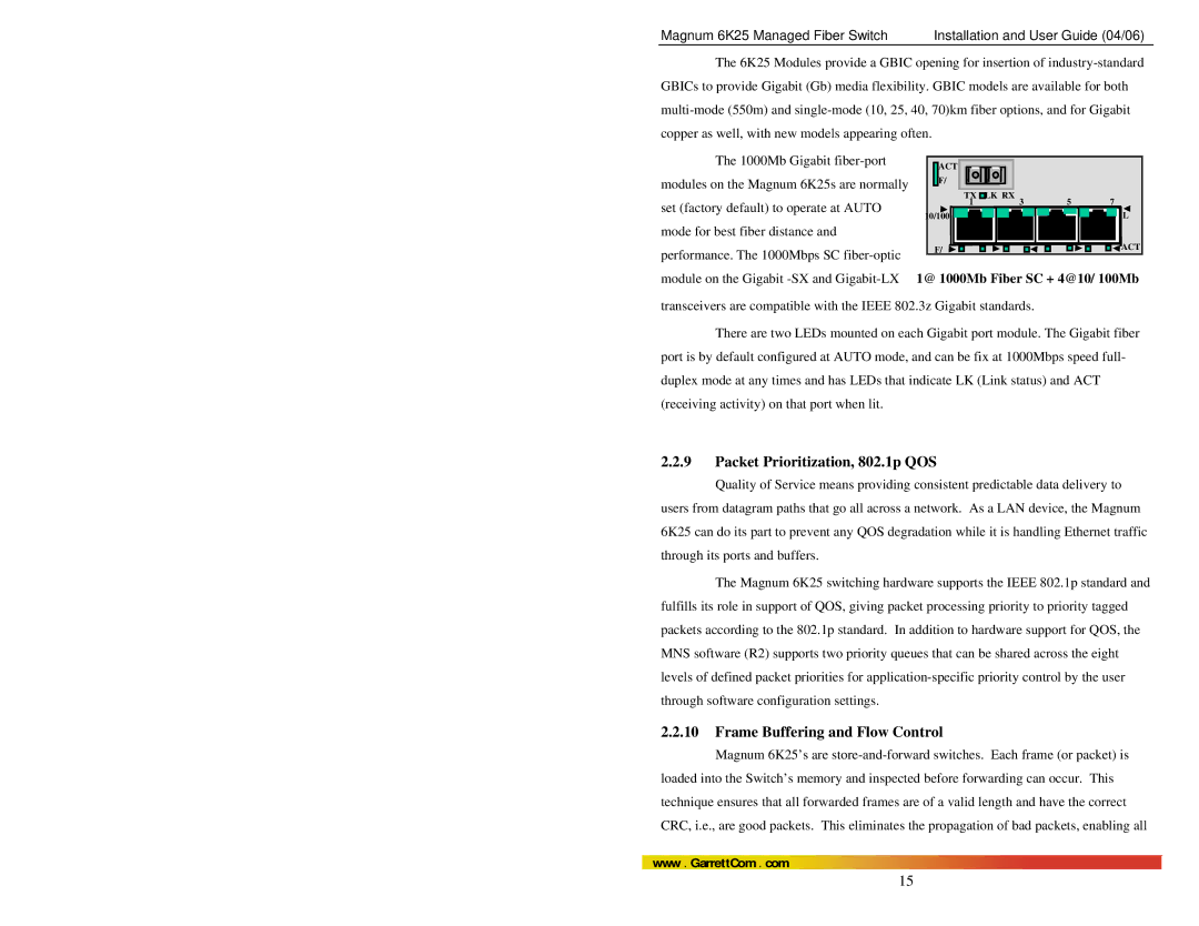 GarrettCom 6K25 manual Packet Prioritization, 802.1p QOS, Frame Buffering and Flow Control, @ 1000Mb Fiber SC + 4@10/ 100Mb 