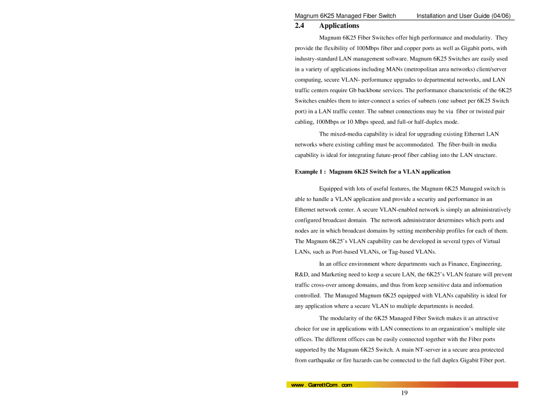 GarrettCom manual Applications, Example 1 Magnum 6K25 Switch for a Vlan application 