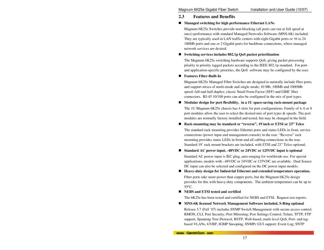 GarrettCom 6K25e manual „ Managed switching for high performance Ethernet LANs, „ Features Fiber-Built-In 