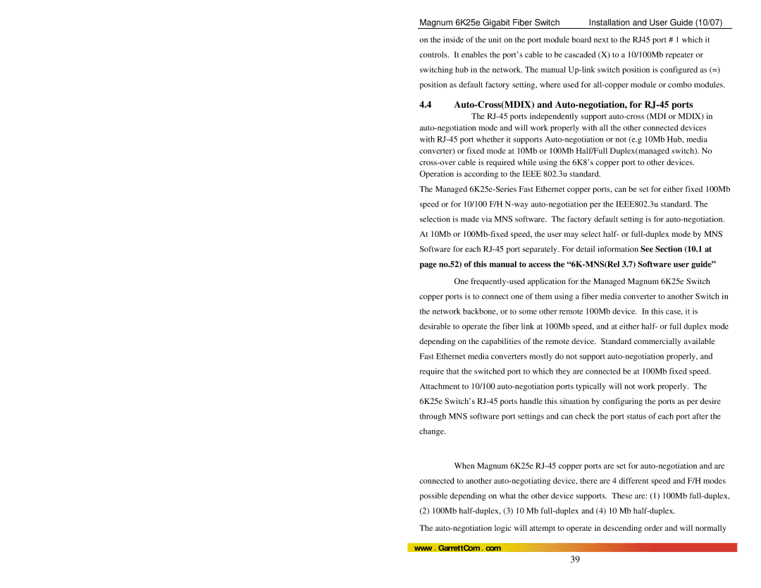 GarrettCom 6K25e manual Auto-CrossMDIX and Auto-negotiation, for RJ-45 ports 