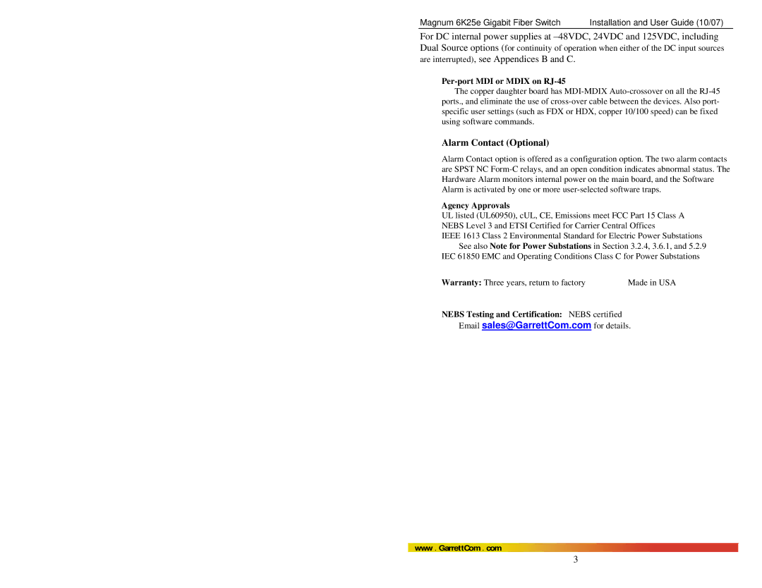 GarrettCom 6K25e manual Alarm Contact Optional, Per-port MDI or Mdix on RJ-45, Agency Approvals 