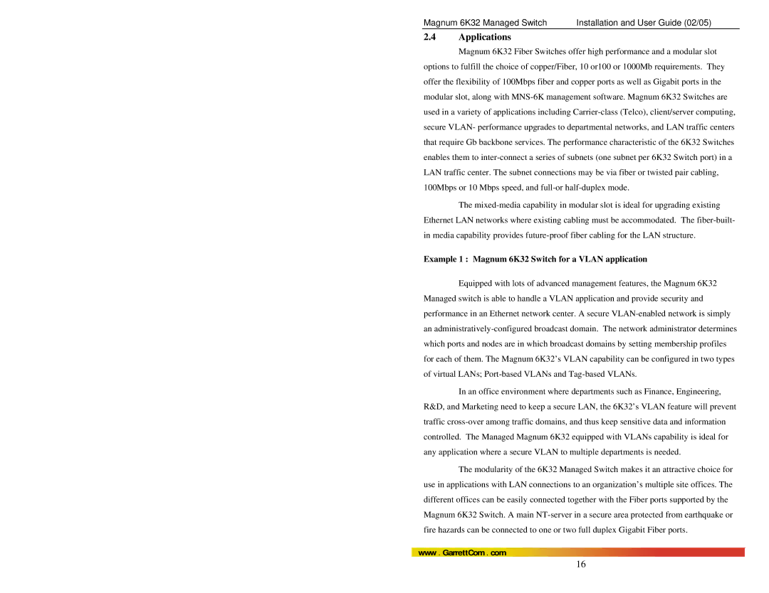 GarrettCom manual Applications, Example 1 Magnum 6K32 Switch for a Vlan application 