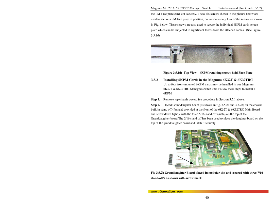 GarrettCom Installing 6KPM Cards in the Magnum 6K32T & 6K32TRC, 1d Top View 6KPM retaining screws hold Face Plate 