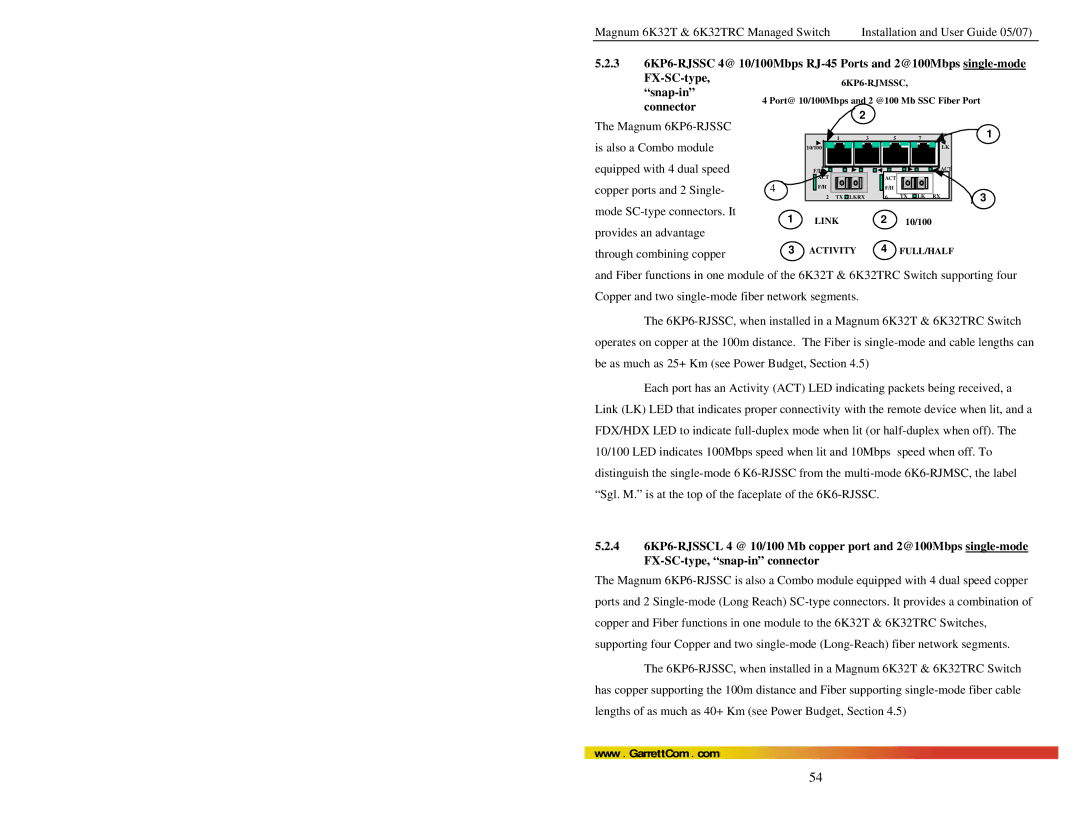 GarrettCom 6K32TRC user manual Equipped with 4 dual speed, Copper ports and 2 Single, Mode SC-type connectors. It 