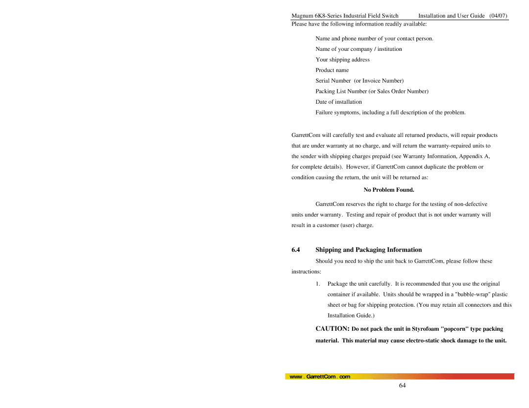 GarrettCom 6K8 manual Shipping and Packaging Information, No Problem Found 