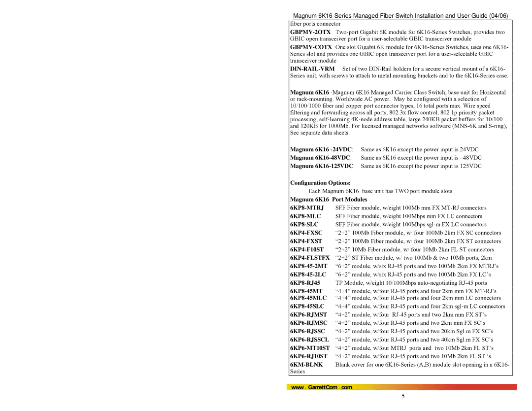 GarrettCom 84-00136 6KP8-MTRJ, 6KP8-MLC, 6KP8-SLC, 6KP4-FXSC, 6KP4-FXST, 6KP4-FLSTFX, 6KP6-RJMST, 6KP6-RJMSC, 6KP6-RJSSC 