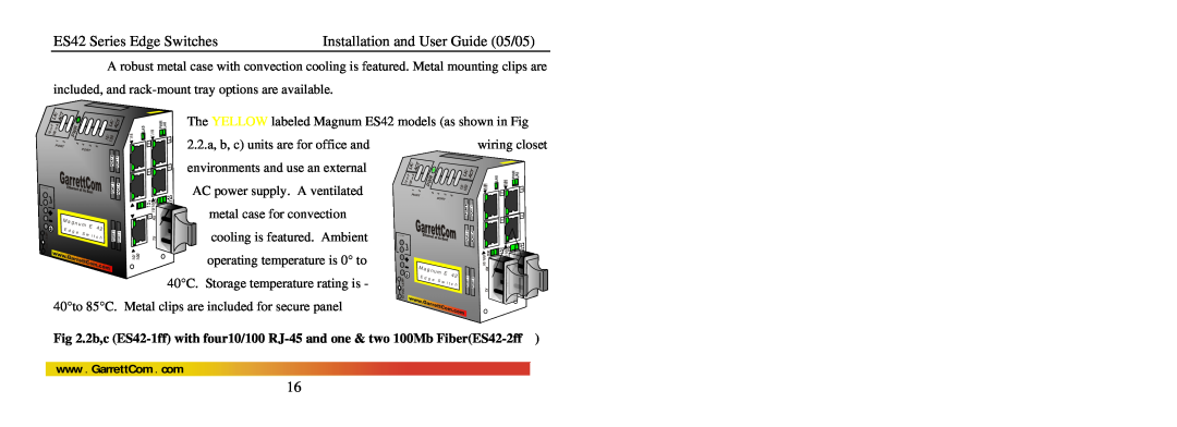 GarrettCom manual The YELLOW labeled Magnum ES42 models as shown in Fig 