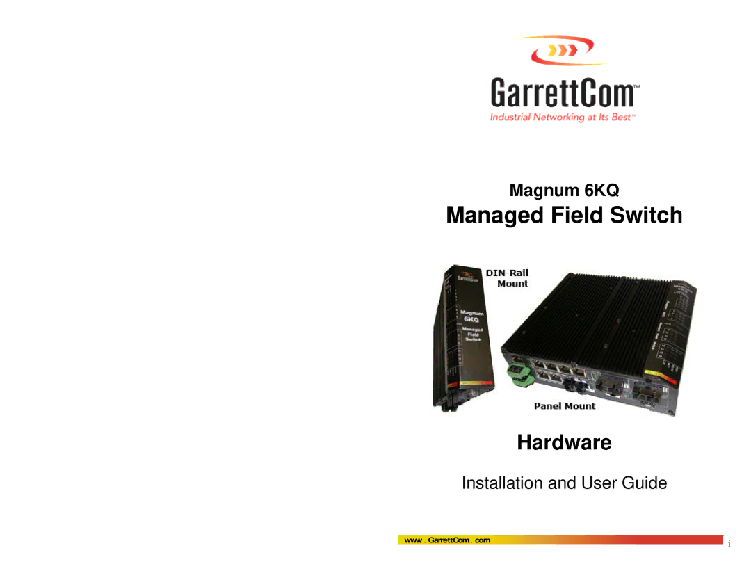 GarrettCom Magnum 6KQ manual Managed Field Switch 