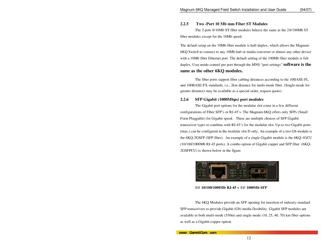 GarrettCom Magnum 6KQ manual Two -Port 10 Mb mm Fiber ST Modules, SFP Gigabit 1000Mbps port modules 